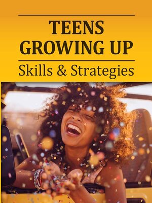 cover image of Teens Growing Up: Skills and Strategies